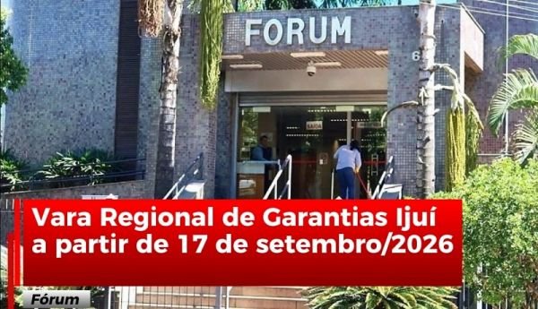 TJRS aprova instalação da Vara Regional de Garantias em Ijuí