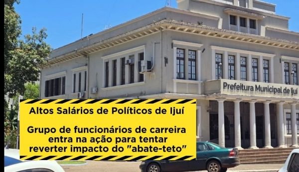 EMBARGOS: Servidores municipais efetivos de Ijuí tentam frear redução de salários na Justiça