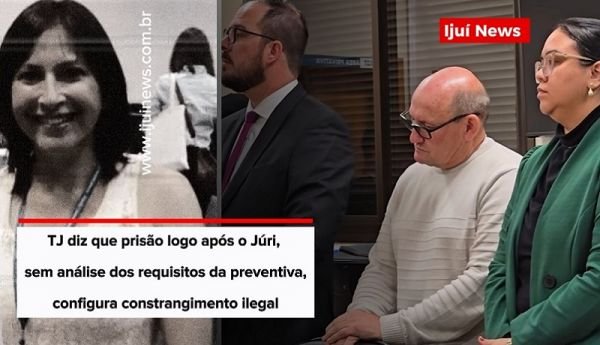 TJRS concede Habeas Corpus a homem condenado por feminicídio em Ijuí